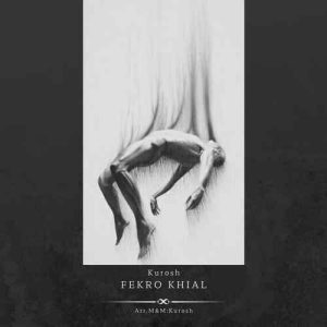 دانلود آهنگ کوروش فکر و خیال